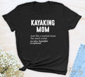 Kayaking Mom Just Like A Normal Mom - Unisex T-shirt - Kayaking Mom Shirt - Gift For Kayaking Mom - familyteeprints