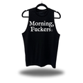 MORNING FUCKERS CLASSIC TANK TOP